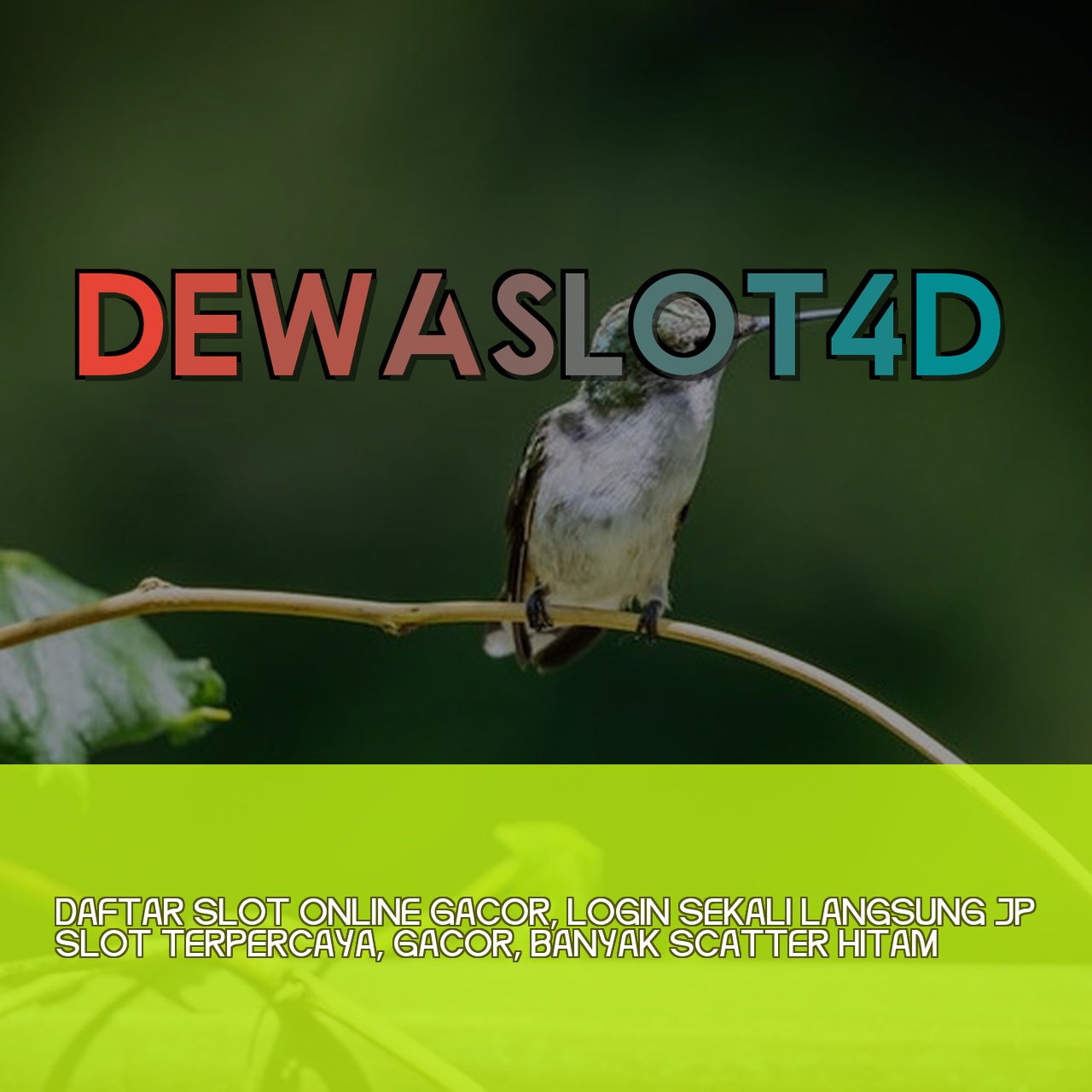DEWASLOT4D