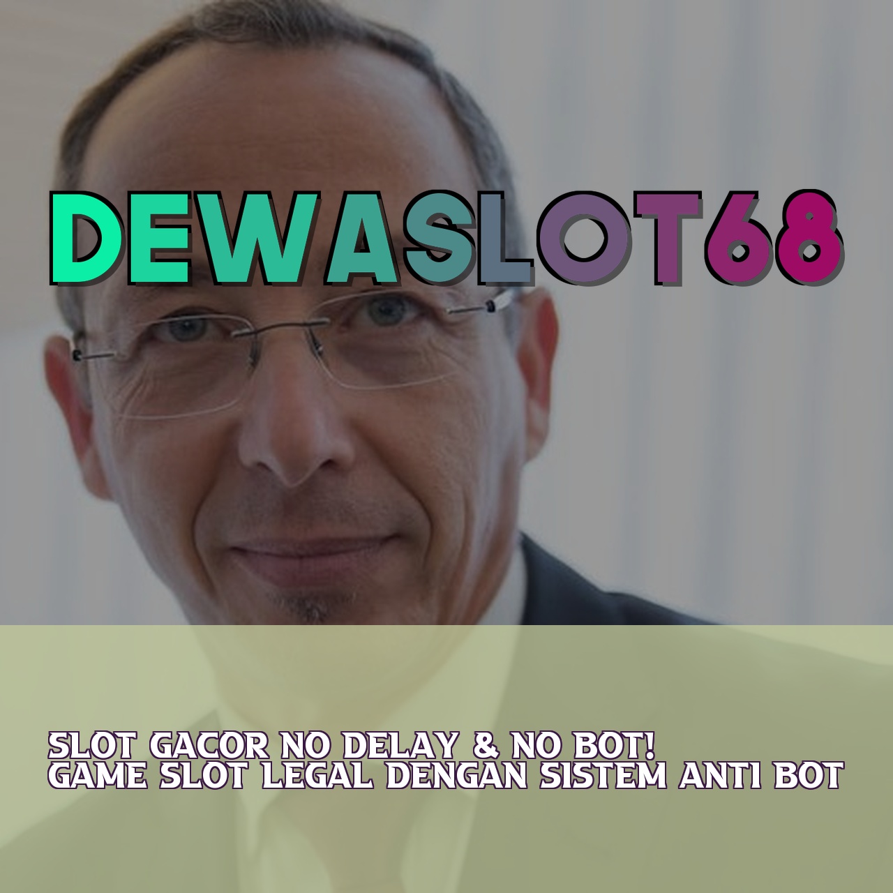 DEWASLOT68