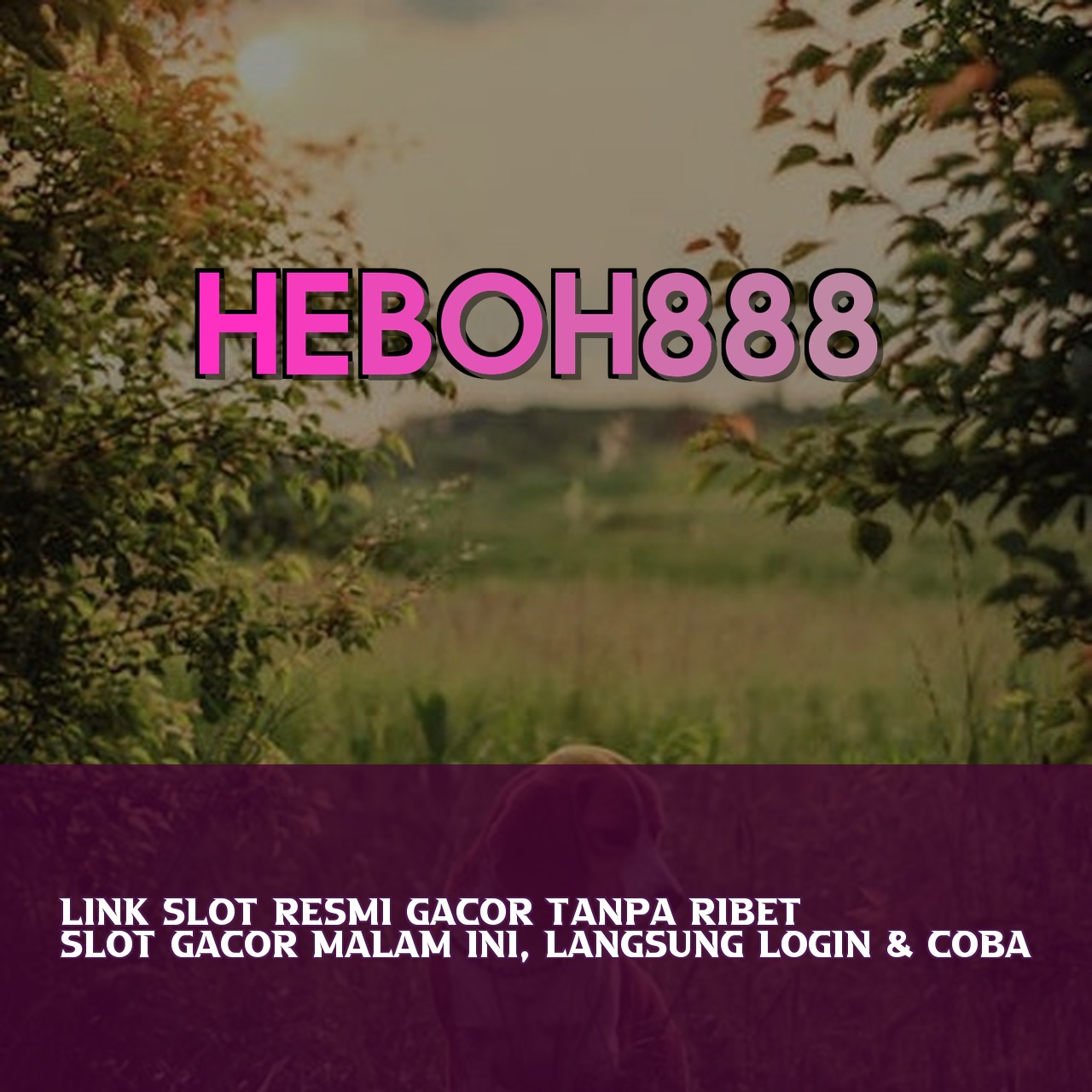 HEBOH888