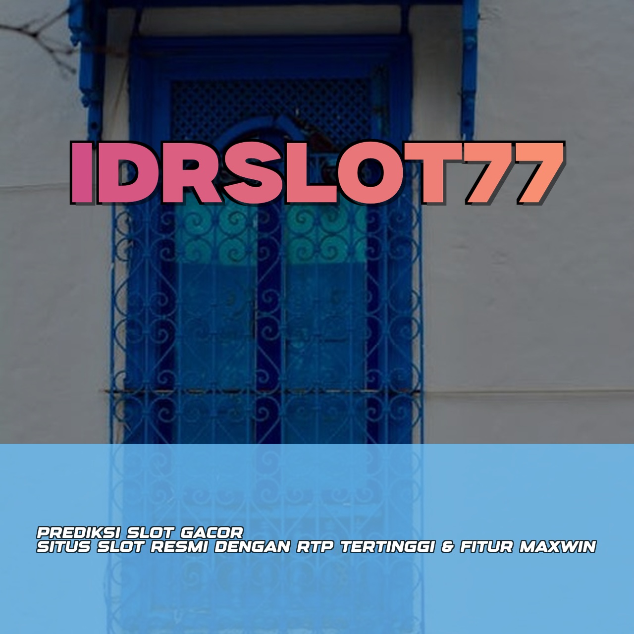 IDRSLOT77