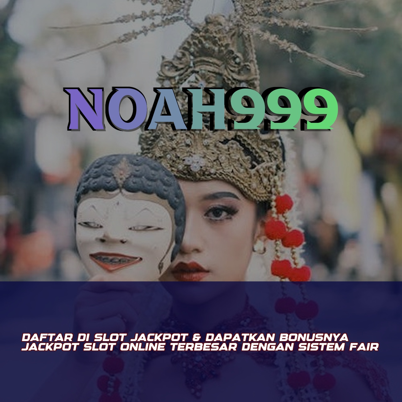 NOAH999