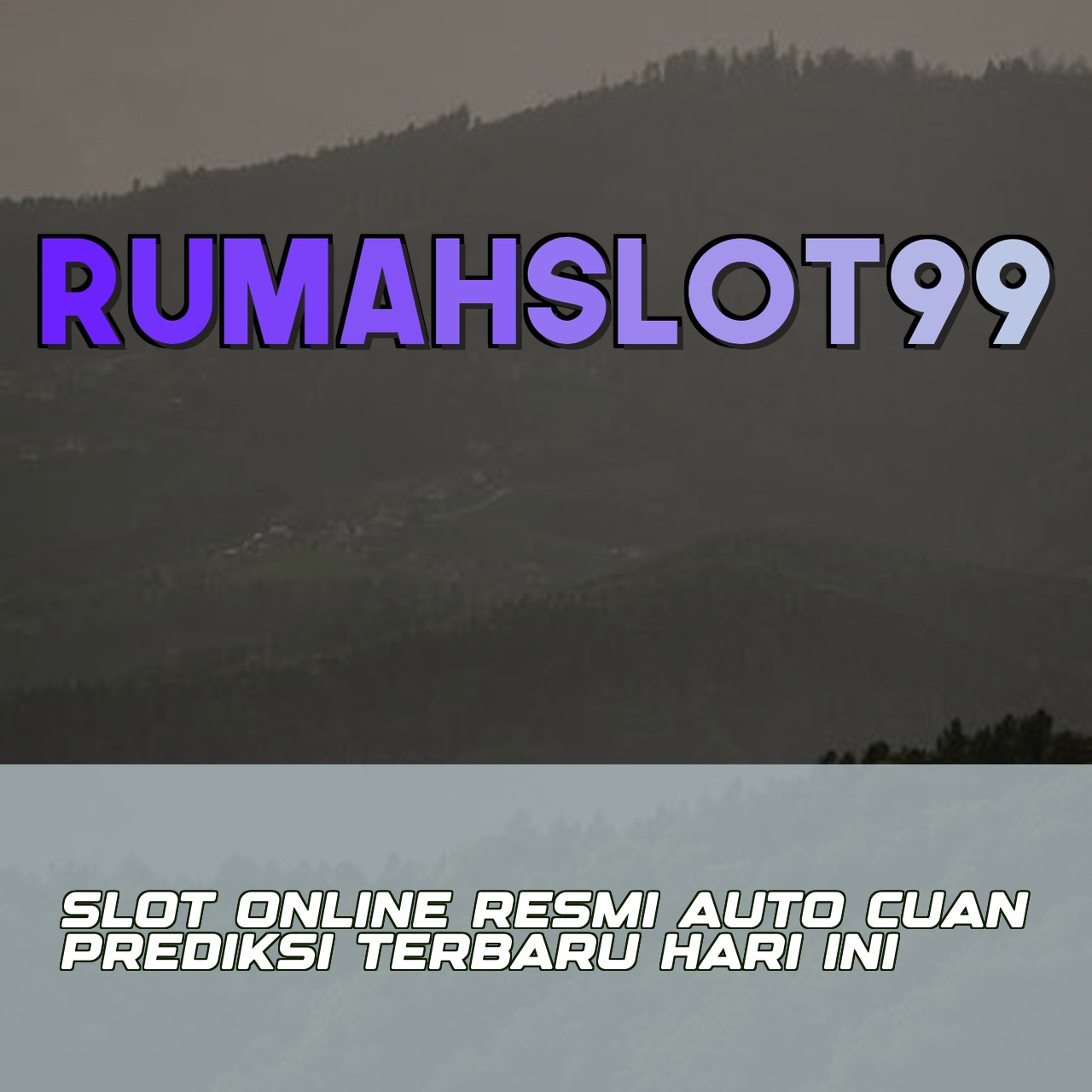 RUMAHSLOT99
